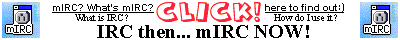 MIRC now~! Click to download the latest ver of mirc ~!